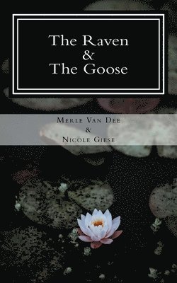 The Raven and the Goose 1