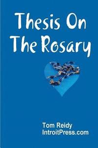 bokomslag Thesis on the Rosary