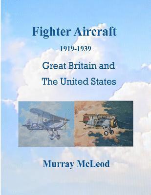 Murray McLeod - Fighter Aircraft 1919-1939, Häftad
