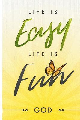 God - Life is EASY, Life is Fun, Häftad