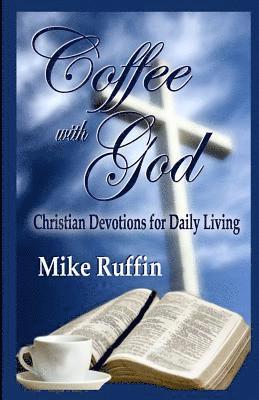 Mike Ruffin - Coffee With God, Häftad