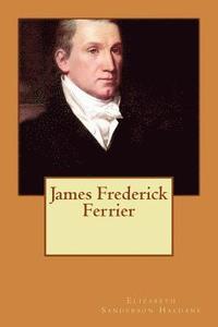 bokomslag James Frederick Ferrier