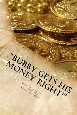 bokomslag "Bubby Gets His Money Right!"