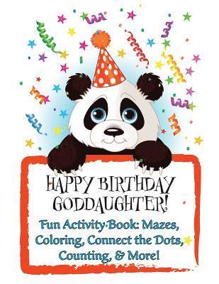 bokomslag HAPPY BIRTHDAY GODDAUGHTER! (Personalized Birthday Book for Girls): Fun Activity Book: Mazes, Coloring, Connect the Dots, Counting, & More!