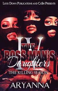 bokomslag The Boss Man's Daughters 4: The Killing Season