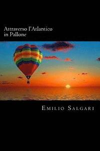 bokomslag Attraverso l'Atlantico in Pallone (Italian Edition)