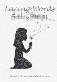 bokomslag Lacing Words: Stitching Shadows