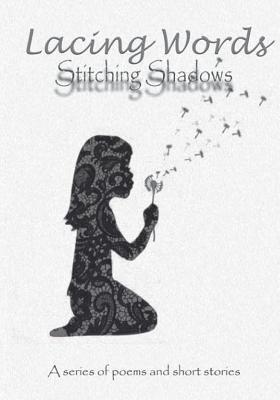 Lacing Words: Stitching Shadows 1