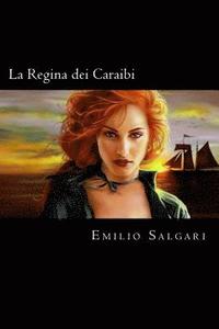 bokomslag La Regina dei Caraibi (Italian Edition)