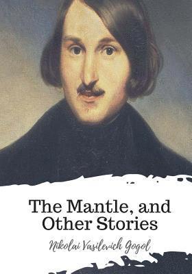 The Mantle, and Other Stories 1