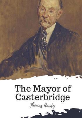 bokomslag The Mayor of Casterbridge