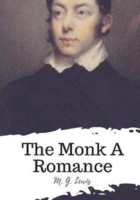 bokomslag The Monk A Romance