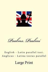 bokomslag Psalms. Psalmi: English - Latin parallel text. Anglicus - Latina textus parallel