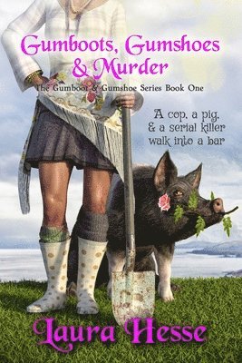 Gumboots, Gumshoes & Murder 1