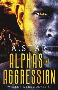 bokomslag Alphas and Aggression