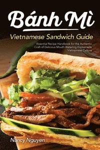 bokomslag Banh Mi Vietnamese Sandwich Guide