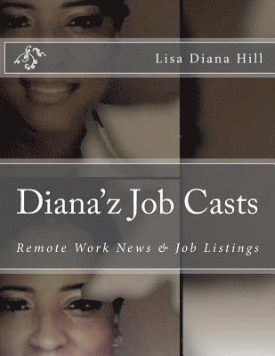 bokomslag Diana'z Job Casts: Remote Work News & Listings