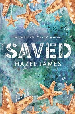 Hazel James - Saved, Häftad
