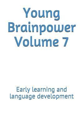 bokomslag Young Brainpower Volume 7: Early learning and language development