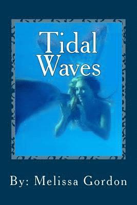 Melissa C. Gordon - Tidal Waves: Book 6, Häftad