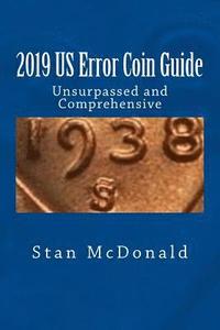 bokomslag 2019 US Error Coin Guide: Unsupassed and Comprehensive