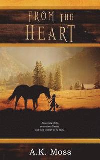 bokomslag From the Heart: Third book in Unspoken trilogy