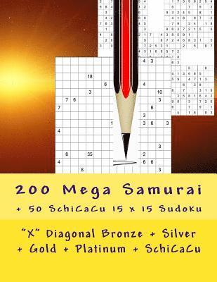 bokomslag 200 Mega Samurai + 50 SchiCaCu 15 x 15 Sudoku