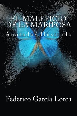 bokomslag El maleficio de la mariposa: Anotado/ Ilustrado