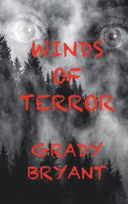 bokomslag Winds of Terror: When testing a weapon on a deserted island something horrifying happens killing all personal. Years later strange inci