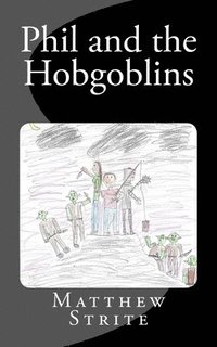 bokomslag Phil and the Hobgoblins