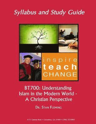 Bt700: Understanding Islam in the Modern World - A Christian Perspective 1
