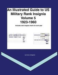 bokomslag An Illustrated Guide to US Military Rank Insignia Volume 5