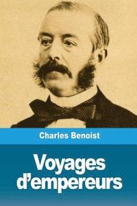 bokomslag Voyages d'empereurs