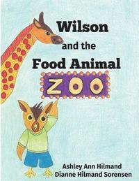 bokomslag Wilson and the Food Animal Zoo