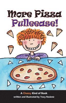 More Pizza Pulleease 1