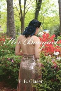 bokomslag Her Bouquet