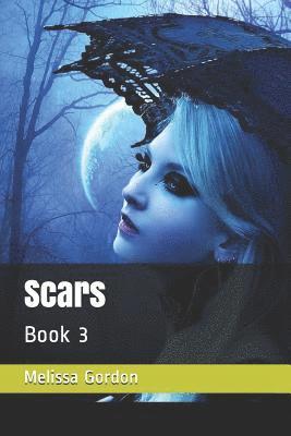 Melissa C. Gordon - Scars: Book 3, Häftad