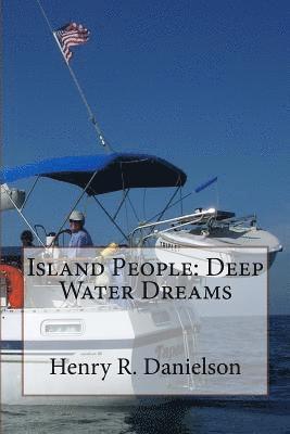 bokomslag Island People: Deep Water Dreams