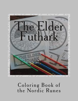 The Elder Futhark: Coloring Book of the Nordic Runes 1
