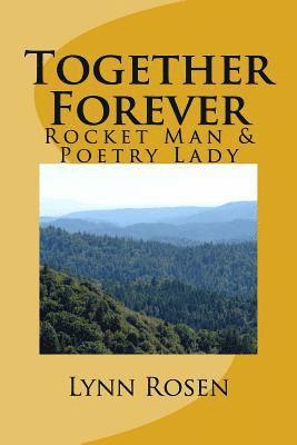 Lynn Rosen - Together Forever: Rocket Man & Poetry Lady, Häftad