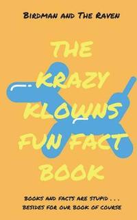 bokomslag The Krazy Klowns Fun Fact Book