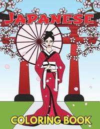 bokomslag Japanese Coloring Book: Beautiful and Traditional Japanese Designs to Color & Relieve Stress Including Geishas, Sushi, Sashimi, Ninjas, Temple