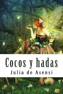 Cocos y hadas: Cuentos para niñas y niños