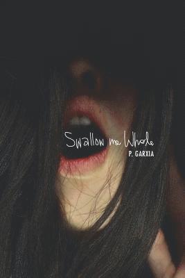 Swallow Me Whole 1