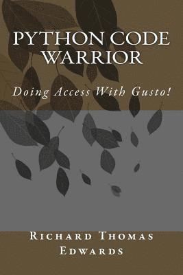 Python Code Warrior - Doing Access with Gusto! 1