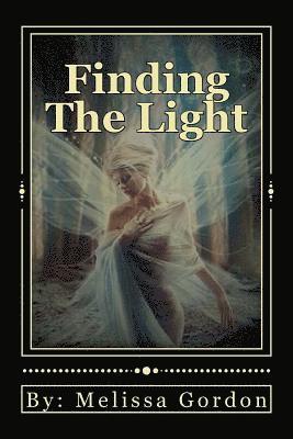 Melissa C. Gordon - Finding The Light: Book 3, Häftad