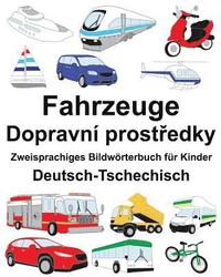 bokomslag Deutsch-Tschechisch Fahrzeuge Zweisprachiges Bildwörterbuch für Kinder