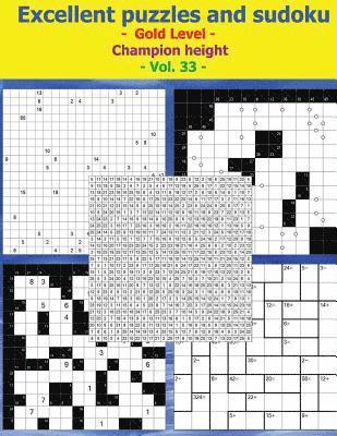 Excellent Puzzles and Sudoku - Gold Level - Champion Height - Vol. 33: 50 Cacuro 14 X 14 + 50 Cencendoku Very Hard + 50 Khitori 25 X 25 + 50 Schicacu 1