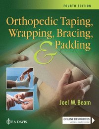 bokomslag Orthopedic Taping, Wrapping, Bracing, & Padding