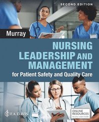 bokomslag Nursing Leadership and Management for Patient Safety and Quality Care